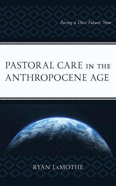 bokomslag Pastoral Care in the Anthropocene Age