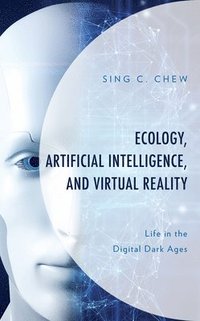 bokomslag Ecology, Artificial Intelligence, and Virtual Reality