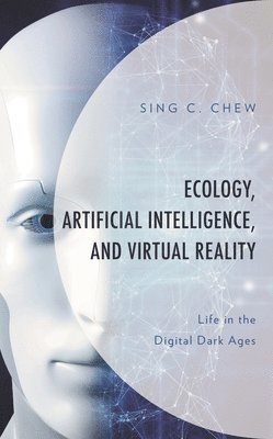 bokomslag Ecology, Artificial Intelligence, and Virtual Reality