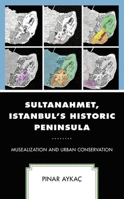 Sultanahmet, Istanbuls Historic Peninsula 1