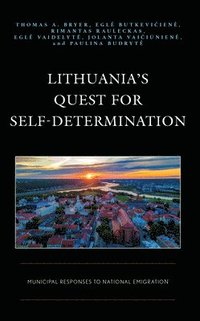 bokomslag Lithuania's Quest for Self-Determination