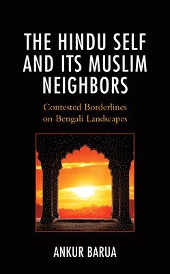 bokomslag Hindu Self and Its Muslim Neighbors