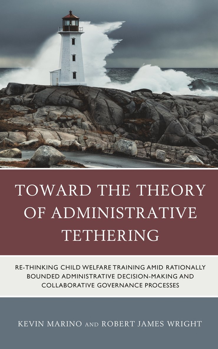 Kevin Marino, Robert James Wright - Toward the Theory of Administrative Tethering, Inbunden