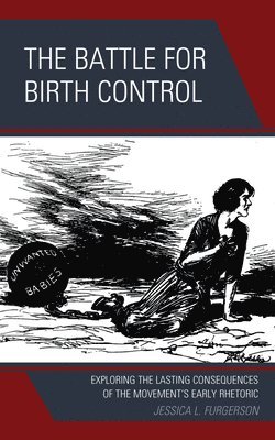 bokomslag The Battle for Birth Control