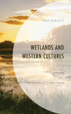 bokomslag Wetlands and Western Cultures