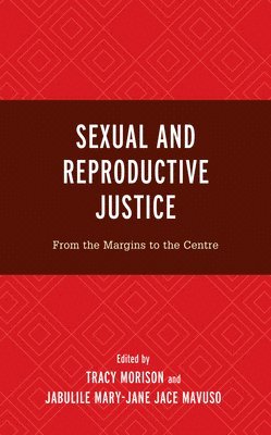 bokomslag Sexual and Reproductive Justice