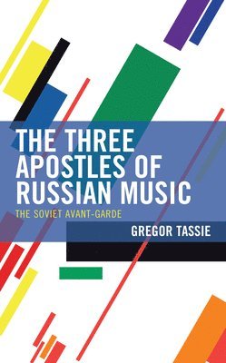 bokomslag Three Apostles of Russian Music