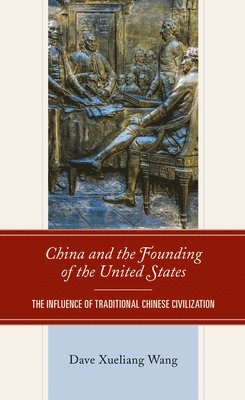 China and the Founding of the United States 1