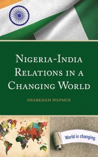 bokomslag Nigeria-India Relations in a Changing World