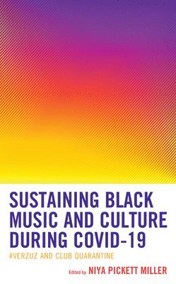 Sustaining Black Music and Culture during COVID-19 1