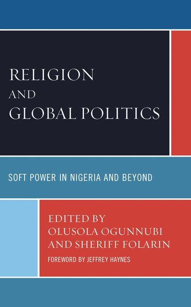 Olusola Ogunnubi, Sheriff Folarin - Religion and Global Politics, Inbunden