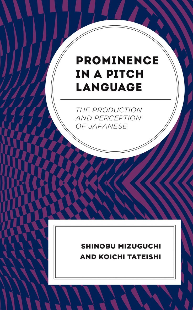 Shinobu Mizuguchi, Koichi Tateishi - Prominence in a Pitch Language, Inbunden