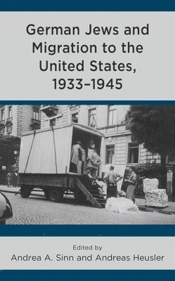 German Jews and Migration to the United States, 19331945 1