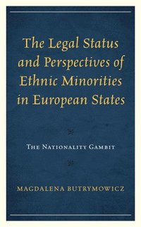 bokomslag Legal Status and Perspectives of Ethnic Minorities in European States