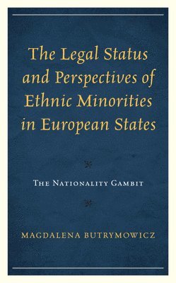 bokomslag Legal Status and Perspectives of Ethnic Minorities in European States