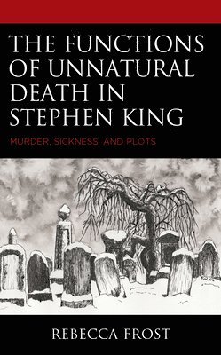 The Functions of Unnatural Death in Stephen King 1