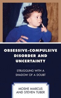 bokomslag Obsessive-Compulsive Disorder and Uncertainty