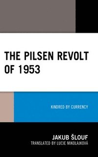 bokomslag Pilsen Revolt of 1953