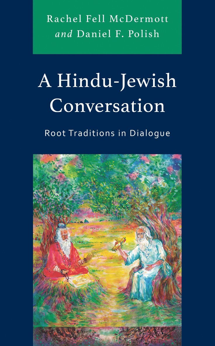Rachel Fell McDermott, Daniel F. Polish, Rachel Fell Mcdermott - Hindu-Jewish Conversation, Inbunden
