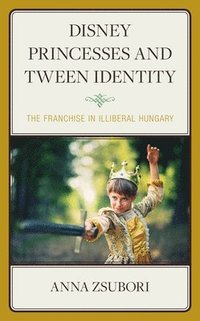 bokomslag Disney Princesses and Tween Identity