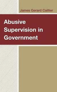 bokomslag Abusive Supervision in Government