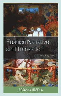 bokomslag Fashion Narrative and Translation