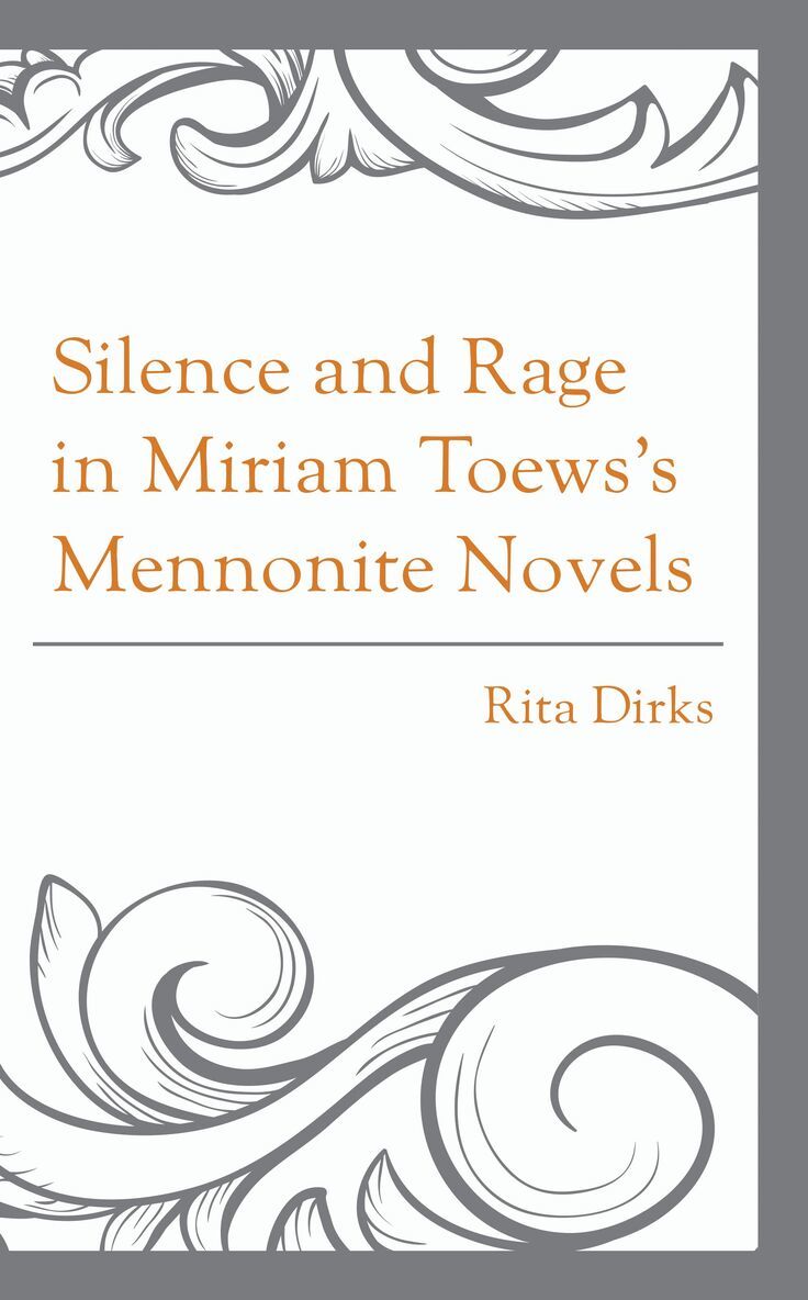 Rita Dirks - Silence and Rage in Miriam Toews’s Mennonite Novels, Inbunden. Tillgänglighet: Lägg i varukorg