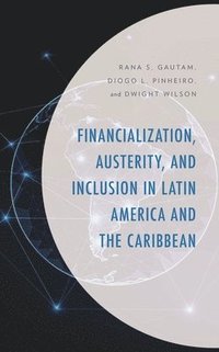 bokomslag Financialization, Austerity, and Inclusion in Latin America and the Caribbean