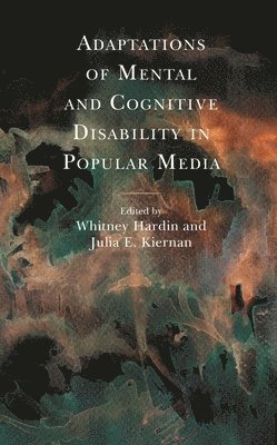 bokomslag Adaptations of Mental and Cognitive Disability in Popular Media