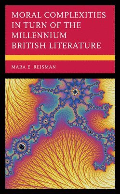 Moral Complexities in Turn of the Millennium British Literature 1