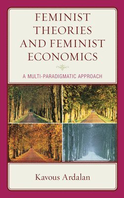 Feminist Theories and Feminist Economics 1