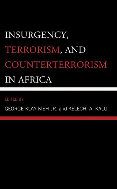 bokomslag Insurgency, Terrorism, and Counterterrorism in Africa