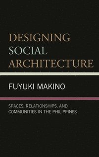 bokomslag Designing Social Architecture