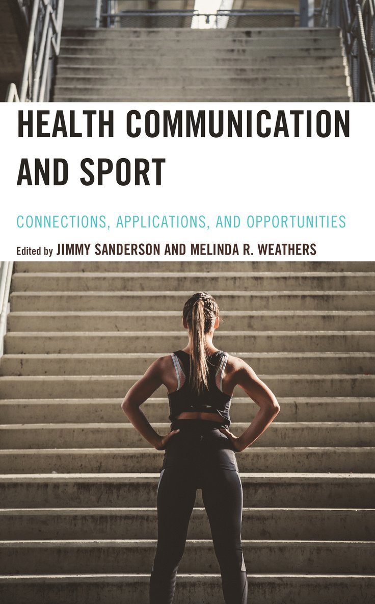 Jimmy Sanderson, Melinda R. Weathers - Health Communication and Sport, Inbunden