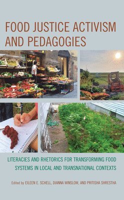 Food Justice Activism and Pedagogies 1