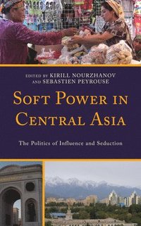 bokomslag Soft Power in Central Asia