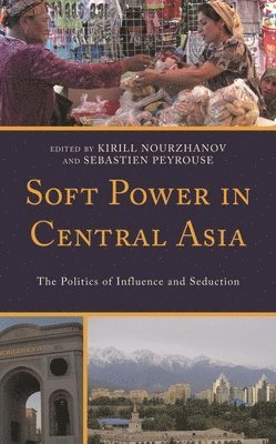 bokomslag Soft Power in Central Asia