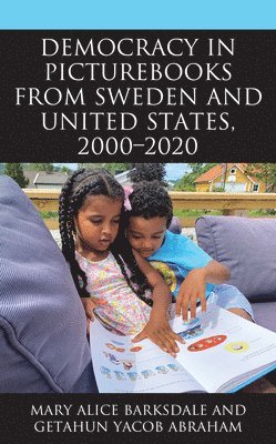 Democracy in Picturebooks from Sweden and United States, 20002020 1