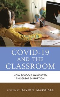 bokomslag COVID-19 and the Classroom
