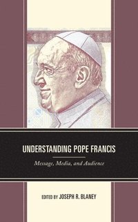 bokomslag Understanding Pope Francis