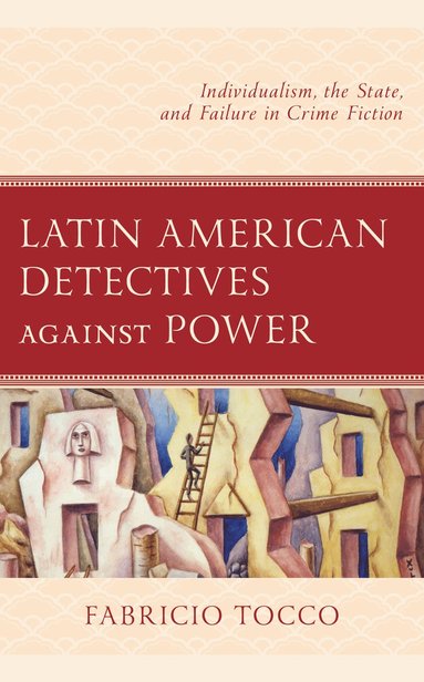 bokomslag Latin American Detectives against Power