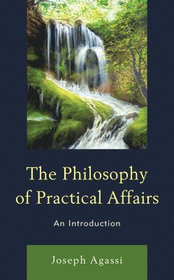 The Philosophy of Practical Affairs 1