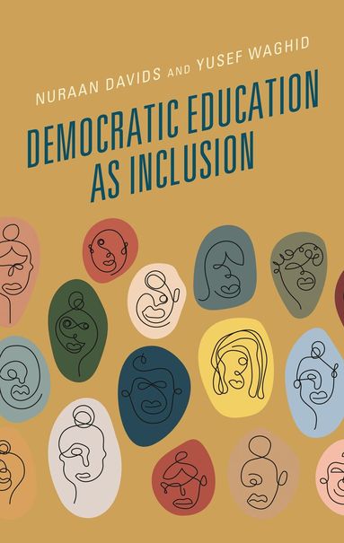Nuraan Davids, Yusef Waghid - Democratic Education as Inclusion, Inbunden