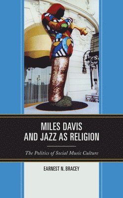 Miles Davis, and Jazz as Religion 1