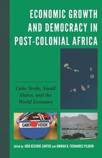 bokomslag Economic Growth and Democracy in Post-Colonial Africa