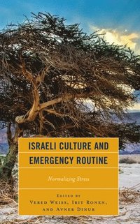 bokomslag Israeli Culture and Emergency Routine