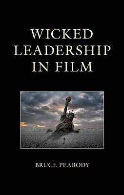 bokomslag Wicked Leadership in Film