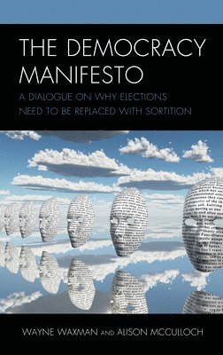 Wayne Waxman, Alison McCulloch - Democracy Manifesto, Inbunden
