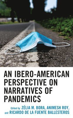 bokomslag An Ibero-American Perspective on Narratives of Pandemics