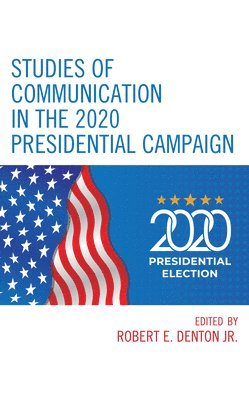 bokomslag Studies of Communication in the 2020 Presidential Campaign